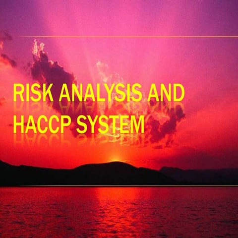 Risk analysis and HACCP System