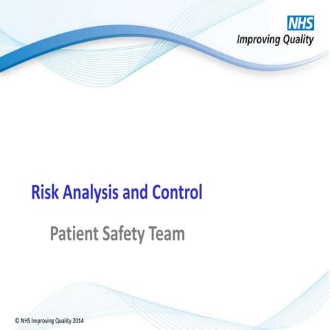 Risk analysis and control nhsiq 2014