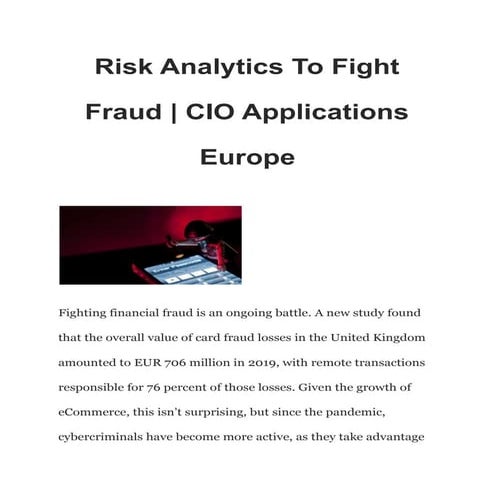 Risk analytics to fight fraud  - cio applications europe