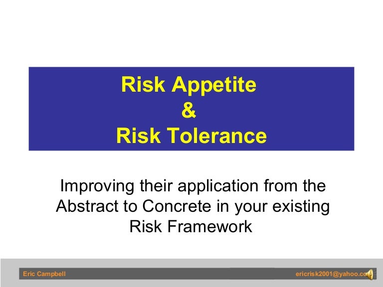 Risk Appetite Risk Tolerance Improving Their Application From Abst 