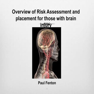 Risk assessment in those with brain...