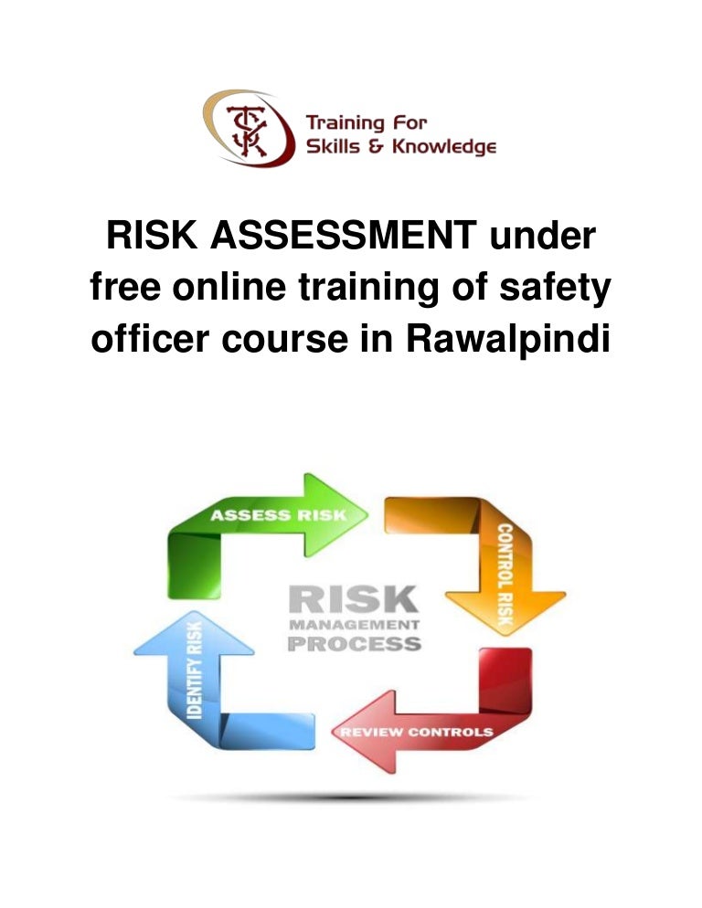 Risk assessment under free online training of safety officer course i…