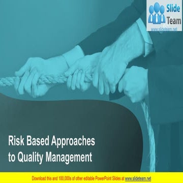 Risk Based Approaches To Quality Management PowerPoint Presentation Slides 