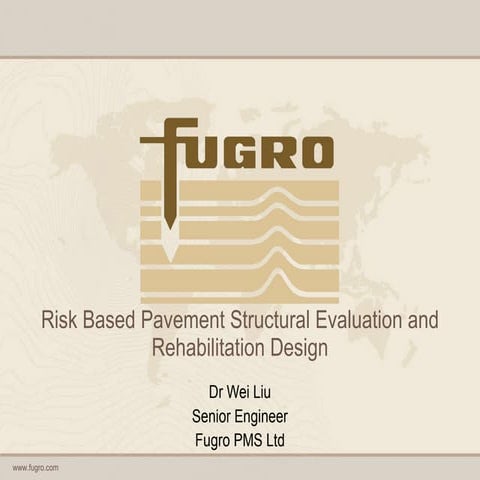 Risk Based Pavement Structural Evaluation And Rehabilitation Design