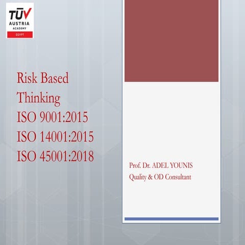 Risk Based Thinking for the integrated Management System ISO 9001 - ISO 14001...