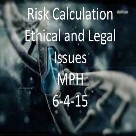 Risk calculation in Medical Genetics