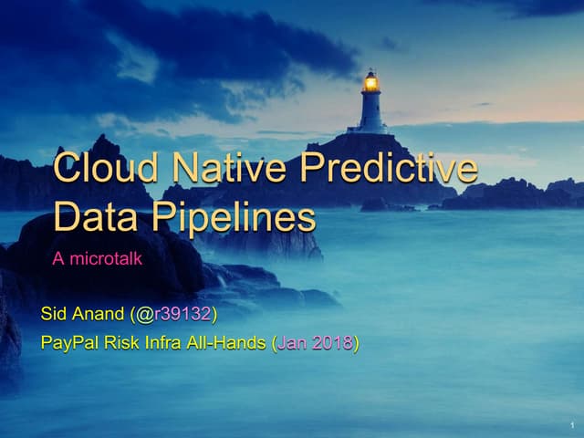 Cloud Native Predictive Data Pipelines (micro talk)