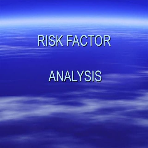 RISK FACTOR ANALYSIS FOR WORKPLACE EVALUATION | PPT