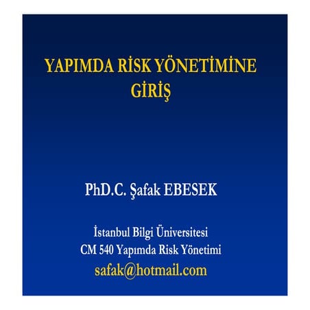 YAPIMDA RISK YONETIMINE GIRIS
