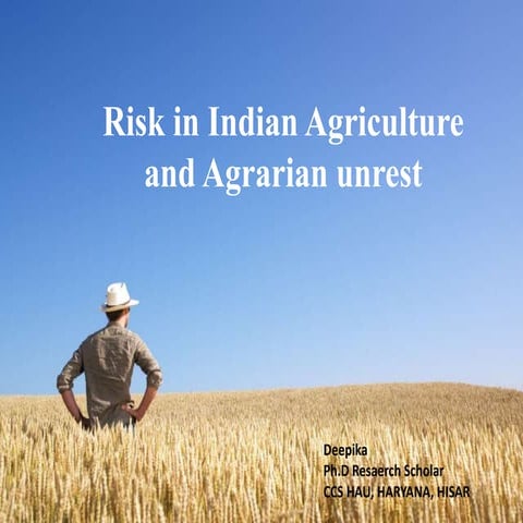 Risk in indian agriculture and agrarian unrest