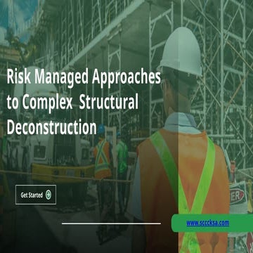 Risk Managed Approaches to Complex Structural Deconstruction.pptx