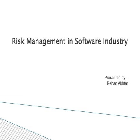 Risk management in Software Industry