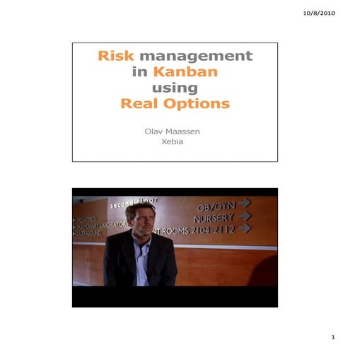 Risk management in kanban using real options - Olav Maassen