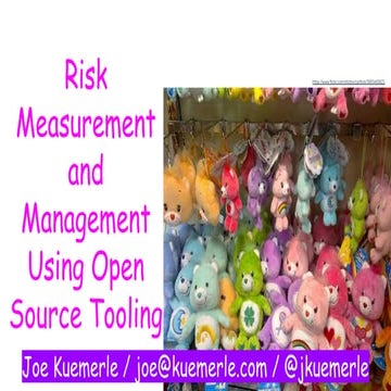 Risk Measurement and Management Using Open Source Tooling