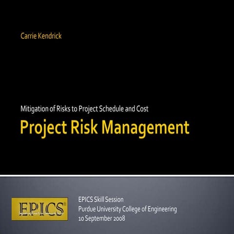 Risk Mitigation Epics Purdue 10 Sept 2008