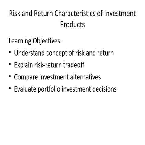 Comprehensive Analysis of Risk and Return in Investment Products | PPTX