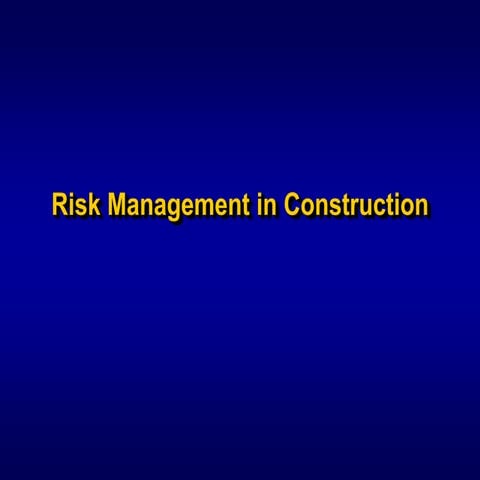Risk & Risk Management in Construction.ppt