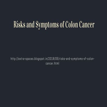 Risks and symptoms of colon cancer