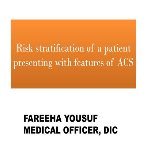 riskstratificationofanacspatient-151112095555-lva1-app6892.pptx