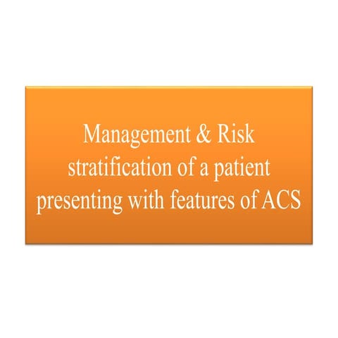 Risk stratification of an acs patient