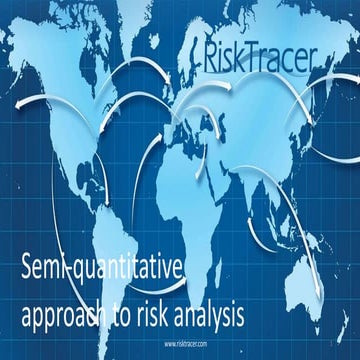 Semi-quantitative approach to risk analysis