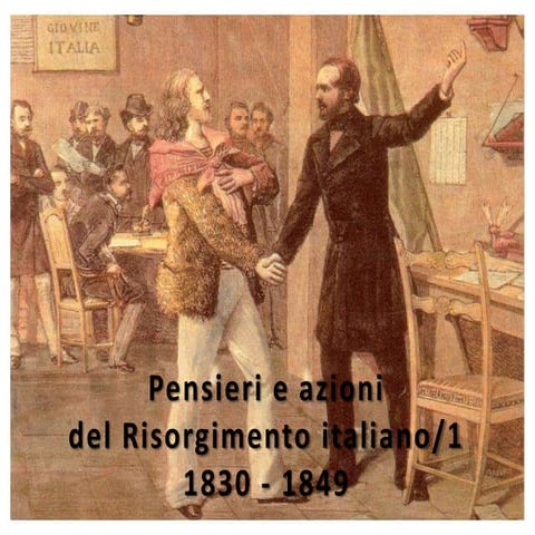 Il Risorgimento italiano, 1831- 1848