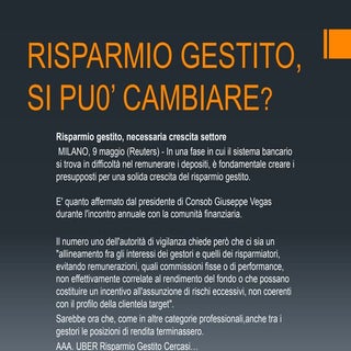 Risparmio gestito, si pu0’ cambiare