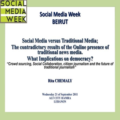Rita chemaly-presentation-social-media-week-beirut traditional news media ver...