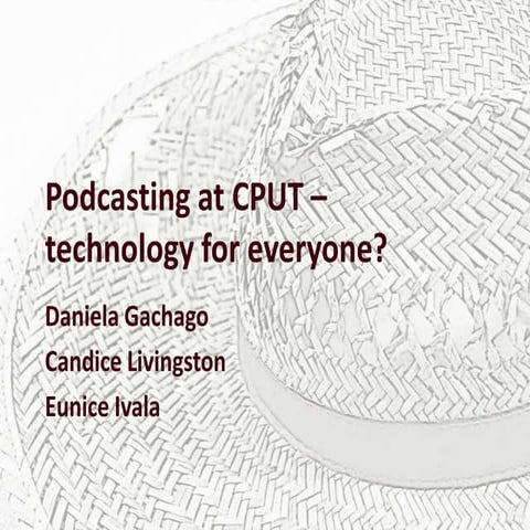 Podcasting - a technology for everyone?