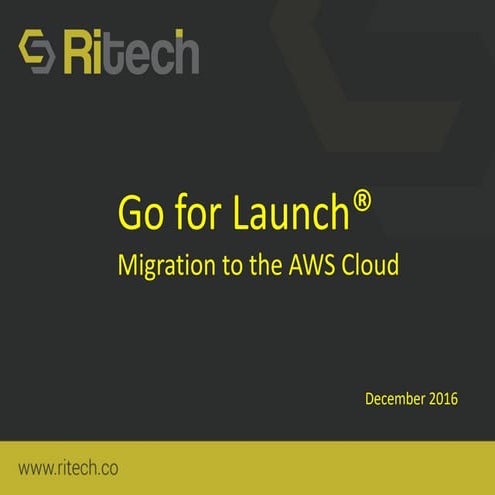 Ritech Solutions - Go For Launch Overview (AWS) 