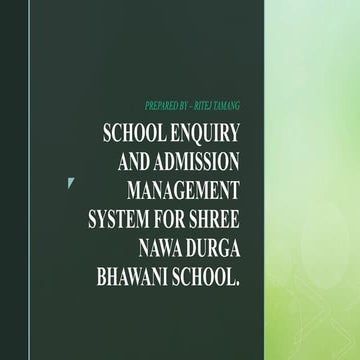 School Enquiry and Admission Management System Presentation