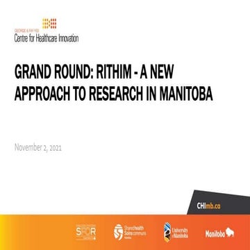 Grand Round: RITHIM — A New Approach to Research in Manitoba