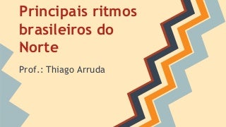 Ritmos musicais da região norte pdf