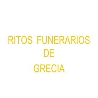 Ritos funerarios: Grecia 
