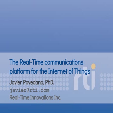 The Real-Time Communications Platform for the Internet of Things