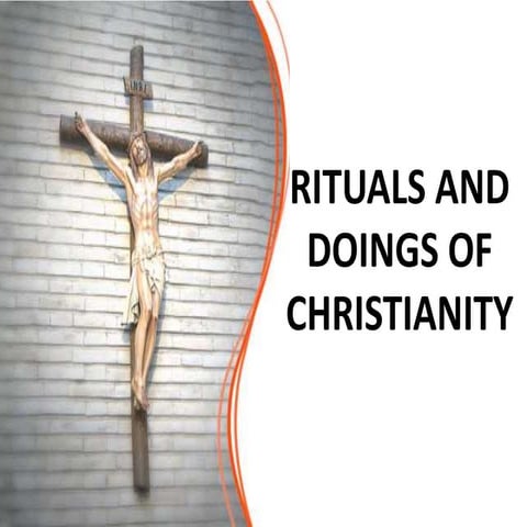 RITUALS AND DOINGS OF CHRISTIANITY 2.pptx