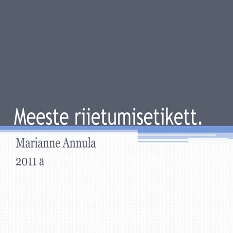Meeste riietumisetikett. | PPTX