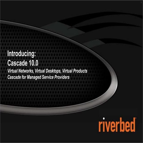 Cascade 10.0 ---- Application Aware Network Performance Management (NPM)