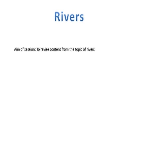 Rivers Revision