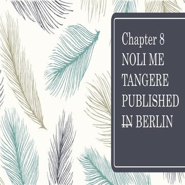 NOLI ME TANGERE PUBLISHED IN BERLIN