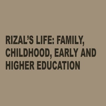 lesson 3-RIZAL'S LIFE FAMILY, CHILDHOOD, EARLY EDUCATION (1).pptx