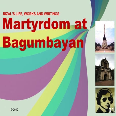 Rizal's martyrdom at bagumbayan