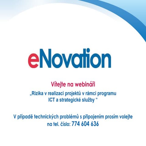 Rizika v realizaci projektů v rámci programu ICT a strategické služby
