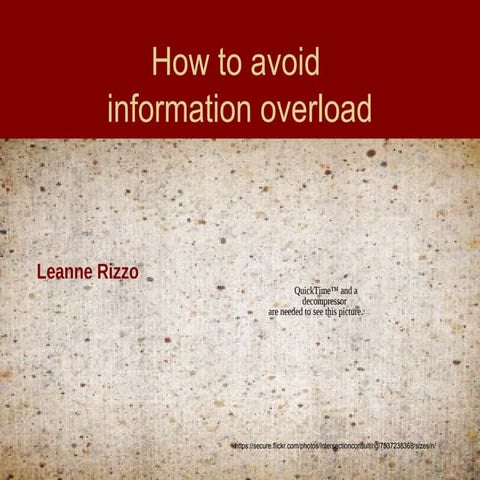 How to Avoid Information Overload
