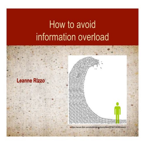 How to Avoid Information Overload