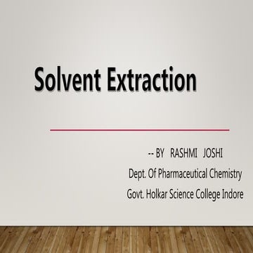 Solvent Extraction by Rashmi Joshi