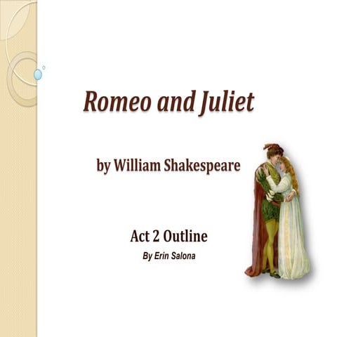 Romeo and Juliet Act 2 Notes