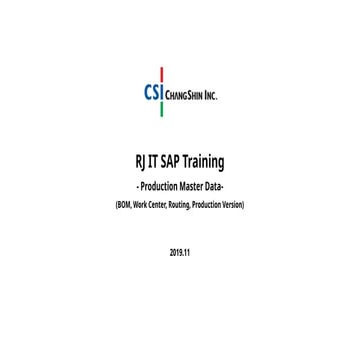 IT_SAP Training Material_2. Production Master Data(BOM, Work Center, ....pptx