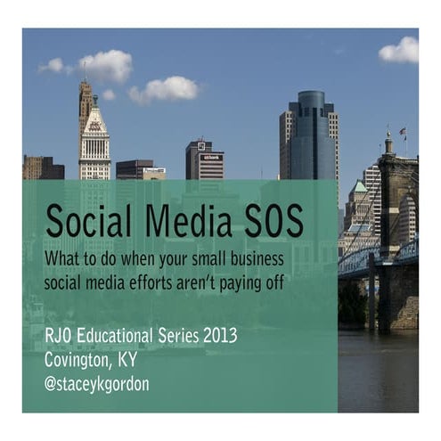 Social Media SOS: What to Do When Your Small Business Social Media Efforts Ar...
