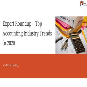 Expert RoundUp - Top Accounting Industry Trends In 2020